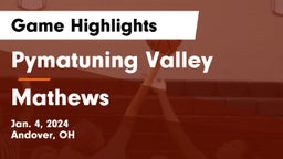 Pymatuning Valley  vs Mathews  Game Highlights - Jan. 4, 2024