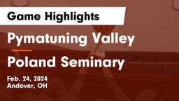 Pymatuning Valley  vs Poland Seminary  Game Highlights - Feb. 24, 2024