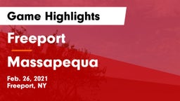 Freeport  vs Massapequa  Game Highlights - Feb. 26, 2021