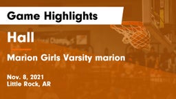 Hall  vs Marion  Girls Varsity marion Game Highlights - Nov. 8, 2021