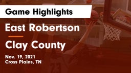 East Robertson  vs Clay County  Game Highlights - Nov. 19, 2021