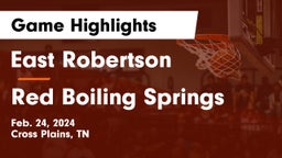East Robertson  vs Red Boiling Springs  Game Highlights - Feb. 24, 2024