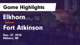 Elkhorn  vs Fort Atkinson  Game Highlights - Dec. 27, 2018