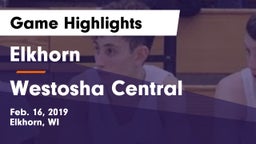 Elkhorn  vs Westosha Central  Game Highlights - Feb. 16, 2019