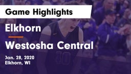 Elkhorn  vs Westosha Central  Game Highlights - Jan. 28, 2020