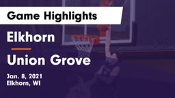 Elkhorn  vs Union Grove  Game Highlights - Jan. 8, 2021