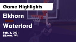 Elkhorn  vs Waterford  Game Highlights - Feb. 1, 2021