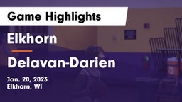 Elkhorn  vs Delavan-Darien  Game Highlights - Jan. 20, 2023