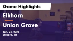 Elkhorn  vs Union Grove  Game Highlights - Jan. 24, 2023
