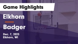 Elkhorn  vs Badger  Game Highlights - Dec. 7, 2023