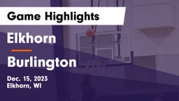 Elkhorn  vs Burlington  Game Highlights - Dec. 15, 2023