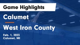 Calumet  vs West Iron County  Game Highlights - Feb. 1, 2023