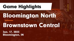 Bloomington North  vs Brownstown Central  Game Highlights - Jan. 17, 2023