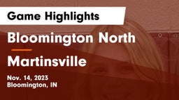 Bloomington North  vs Martinsville  Game Highlights - Nov. 14, 2023