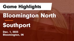 Bloomington North  vs Southport  Game Highlights - Dec. 1, 2023