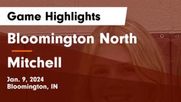 Bloomington North  vs Mitchell  Game Highlights - Jan. 9, 2024