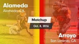 Matchup: Alameda  vs. Arroyo  2016