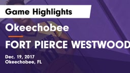 Okeechobee  vs FORT PIERCE WESTWOOD Game Highlights - Dec. 19, 2017