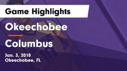 Okeechobee  vs Columbus Game Highlights - Jan. 3, 2018