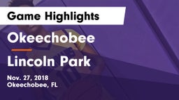 Okeechobee  vs Lincoln Park Game Highlights - Nov. 27, 2018
