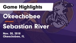 Okeechobee  vs Sebastian River  Game Highlights - Nov. 30, 2018