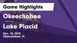 Okeechobee  vs Lake Placid  Game Highlights - Dec. 18, 2018