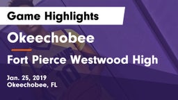 Okeechobee  vs Fort Pierce Westwood High Game Highlights - Jan. 25, 2019