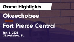 Okeechobee  vs Fort Pierce Central Game Highlights - Jan. 8, 2020