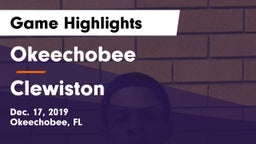 Okeechobee  vs Clewiston  Game Highlights - Dec. 17, 2019