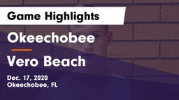 Okeechobee  vs Vero Beach  Game Highlights - Dec. 17, 2020
