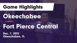 Okeechobee  vs Fort Pierce Central  Game Highlights - Dec. 7, 2023