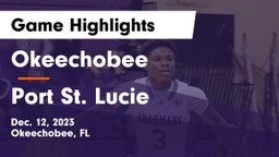 Okeechobee  vs Port St. Lucie Game Highlights - Dec. 12, 2023