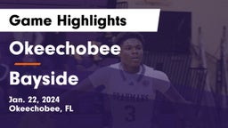 Okeechobee  vs Bayside  Game Highlights - Jan. 22, 2024