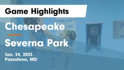 Chesapeake  vs Severna Park  Game Highlights - Jan. 24, 2023