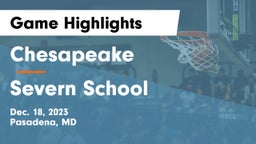 Chesapeake  vs Severn School Game Highlights - Dec. 18, 2023