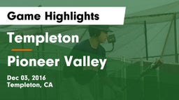 Templeton  vs Pioneer Valley Game Highlights - Dec 03, 2016
