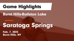 Burnt Hills-Ballston Lake  vs Saratoga Springs  Game Highlights - Feb. 7, 2023