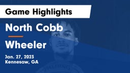 North Cobb  vs Wheeler  Game Highlights - Jan. 27, 2023