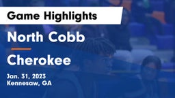 North Cobb  vs Cherokee  Game Highlights - Jan. 31, 2023