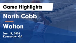 North Cobb  vs Walton  Game Highlights - Jan. 19, 2024