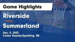 Riverside  vs Summerland  Game Highlights - Dec. 5, 2023