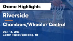 Riverside  vs Chambers/Wheeler Central  Game Highlights - Dec. 14, 2023