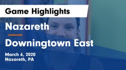 Nazareth  vs Downingtown East  Game Highlights - March 6, 2020