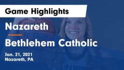 Nazareth  vs Bethlehem Catholic  Game Highlights - Jan. 21, 2021