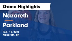 Nazareth  vs Parkland  Game Highlights - Feb. 11, 2021
