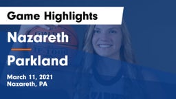 Nazareth  vs Parkland  Game Highlights - March 11, 2021