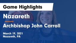 Nazareth  vs Archbishop John Carroll  Game Highlights - March 19, 2021