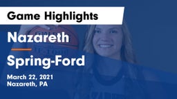 Nazareth  vs Spring-Ford  Game Highlights - March 22, 2021