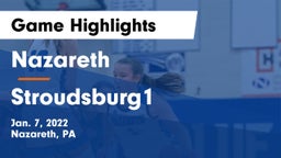Nazareth  vs Stroudsburg1 Game Highlights - Jan. 7, 2022