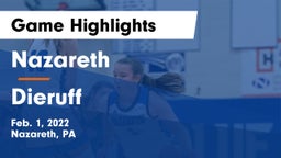 Nazareth  vs Dieruff  Game Highlights - Feb. 1, 2022
